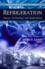 Refrigeration : Theory, Technology and Applications - eBook