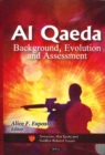 Al Qaeda : Background, Evolution & Assessment - Book