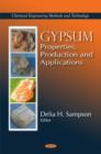 Gypsum : Properties, Production & Applications - Book