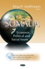 Somalia : Economic, Political and Social Issues - eBook