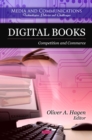 Digital Books : Competition and Commerce - eBook