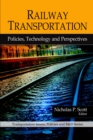 Railway Transportation : Policies, Technology and Perspectives - eBook