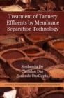 Treatment of Tannery Effluents by Membrane Separation Technology - eBook