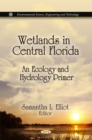 Wetlands in Central Florida : An Ecology & Hydrology Primer - Book
