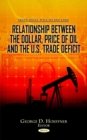 Relationship between the Dollar, Price of Oil & the U.S. Trade Deficit - Book