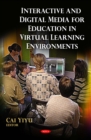 Interactive and Digital Media for Education in Virtual Learning Environments - eBook