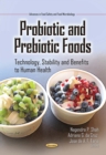 Probiotic and Prebiotic Foods : Technology, Stability and Benefits to Human Health - eBook