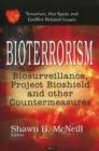 Bioterrorism : Biosurveillance, Project Bioshield & other Countermeasures - Book