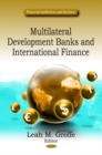Multilateral Development Banks & International Finance - Book