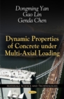 Dynamic Properties of Concrete Under Multi-Axial Loading - Book