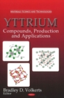 Yttrium : Compounds, Production & Applications - Book