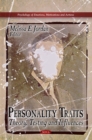 Personality Traits : Theory, Testing & Influences - Book