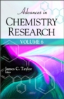 Advances in Chemistry Research : Volume 6 - Book
