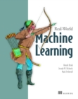 Real-World Machine Learning - Book