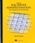 Learn SQL Server Administration in a Month of Lunches - Book