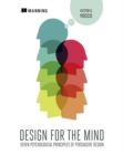 Design for the Mind:Seven Psychological Principles of Persuasive Design - Book