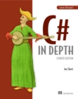 C# in Depth, 4E - Book