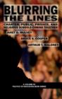 Blurring The Lines : Charter, Public Private and Religious Schools Come Together (HC) - Book
