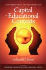 Contemporary Perspectives on Capital in Educational Contexts - Book