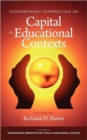 Contemporary Perspectives on Capital in Educational Contexts - Book