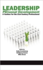 Leadership and Personal Development : A Toolbox for the 21st Century Professional - Book