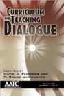 Curriculum and Teaching Dialogue : Volume 13, Numbers 1 & 2 - Book