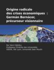 Origine Radicale des Crises Economiques : German Bernacer, Precurseur Visionnaire - Book