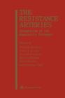 The Resistance Arteries : Integration of the Regulatory Pathways - Book