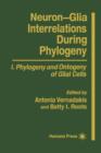 Neuron-Glia Interrelations During Phylogeny I : Phylogeny and Ontogeny of Glial Cells - Book