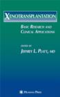 Xenotransplantation : Basic Research and Clinical Applications - Book