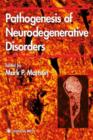 Pathogenesis of Neurodegenerative Disorders - Book