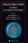 Neural Stem Cells for Brain and Spinal Cord Repair - Book