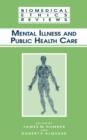 Mental Illness and Public Health Care - Book