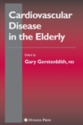 Cardiovascular Disease in the Elderly - Book