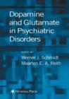 Dopamine and Glutamate in Psychiatric Disorders - Book