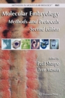 Molecular Embryology : Methods and Protocols - Book