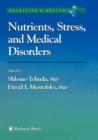 Nutrients, Stress and Medical Disorders - Book