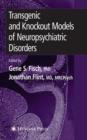 Transgenic and Knockout Models of Neuropsychiatric Disorders - Book