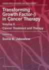 Transforming Growth Factor-Beta in Cancer Therapy, Volume II : Cancer Treatment and Therapy - Book