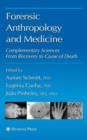Forensic Anthropology and Medicine : Complementary Sciences From Recovery to Cause of Death - Book