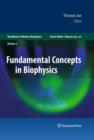 Fundamental Concepts in Biophysics : Volume 1 - Book