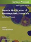 Genetic Modification of Hematopoietic Stem Cells : Methods and Protocols - Book