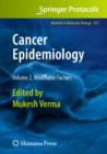 Cancer Epidemiology : Volume 2, Modifiable Factors - Book