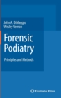 Forensic Podiatry : Principles and Methods - Book