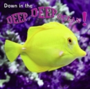 Down in the Deep, Deep, Ocean! - eBook