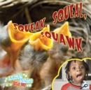 Squeak, Squeal, Squawk - eBook