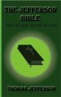 The Jefferson Bible, The Life and Morals of Jesus - Book