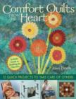 Comfort Quilts From The Heart : 12 Quick Projects to Take Care of Others - eBook
