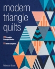 Modern Triangle Quilts : 70 Graphic Triangle Blocks - 11 Bold Samplers - Book