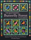 The Quiltmaker's Butterfly Forest : Applique 12 Beautiful Butterflies & Wreaths - 8 Fusible Projects - Book